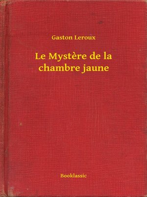 cover image of Le Mystere de la chambre jaune